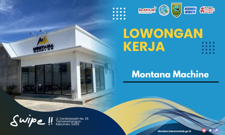 Lowongan Kerja PT Montana Indo Utama Kebumen, Buka 3 Posisi Strategis
